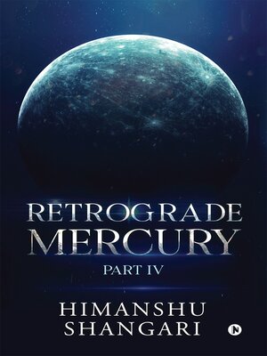 cover image of Retrograde Mercury, Part IV